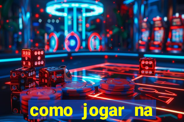 como jogar na teimosinha da lotofacil